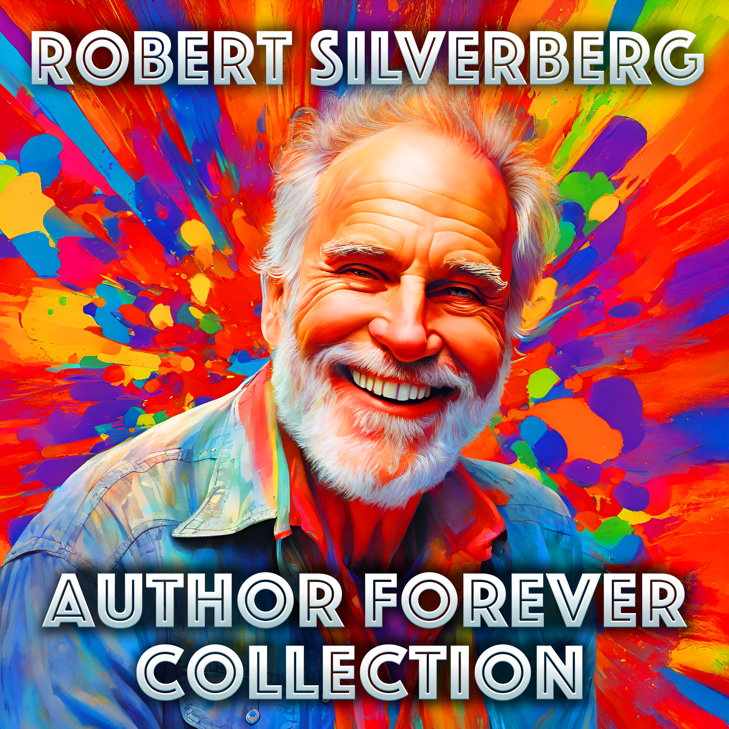 The  Robert Silverberg Author Forever Collection