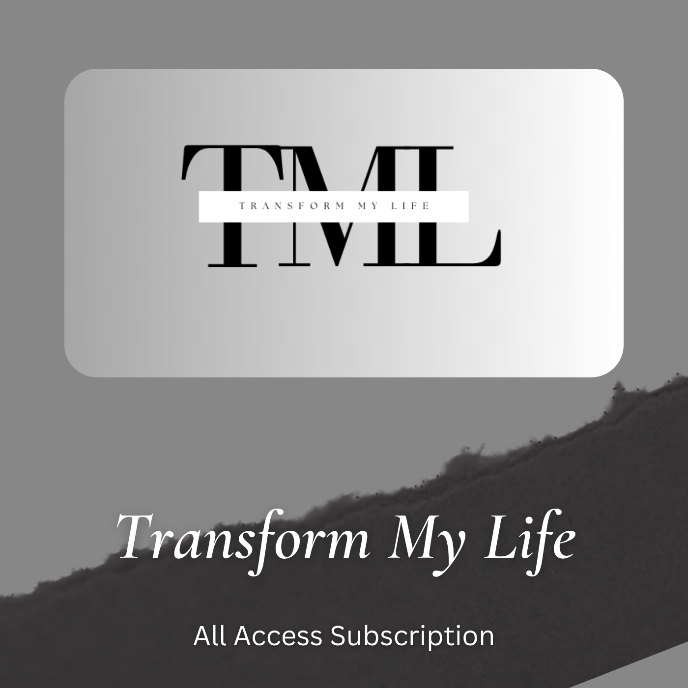 Transform My Life Subscription: All Access Pass