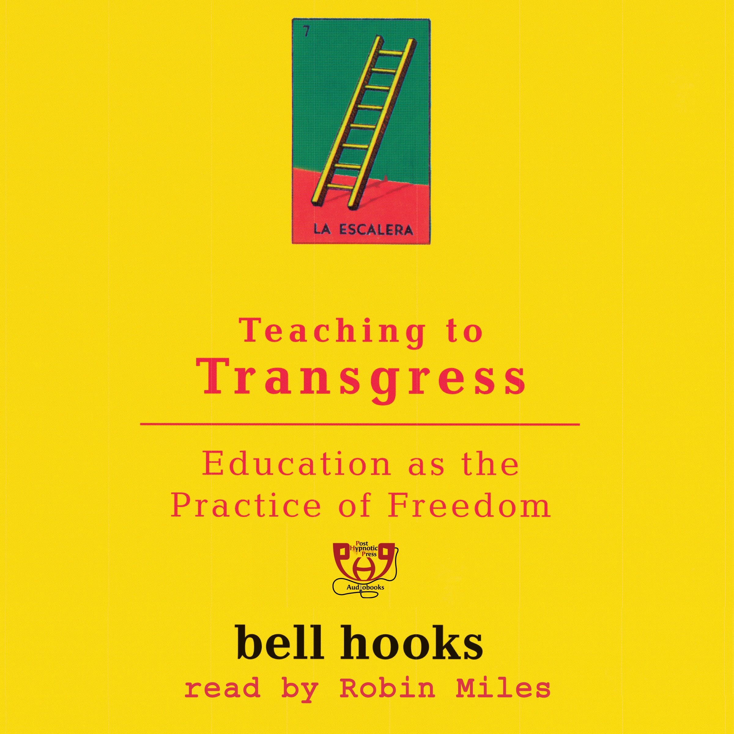 Teaching to Transgress: Education as the Practice of Freedom (Harvest in Translation)