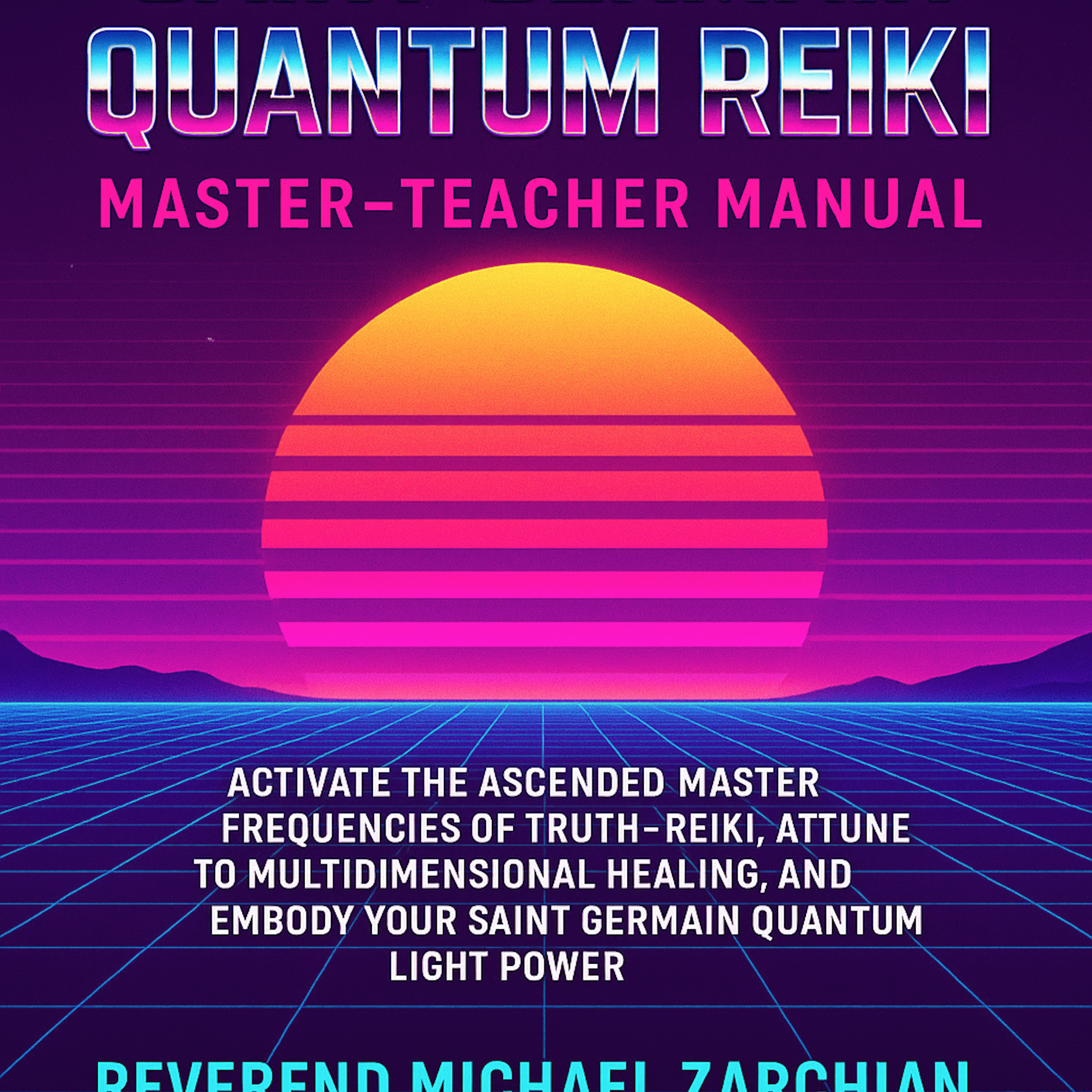 Audios to Awaken, Activate & Harmonize Your Saint Germain Quantum Reiki Flow as You Read the Book