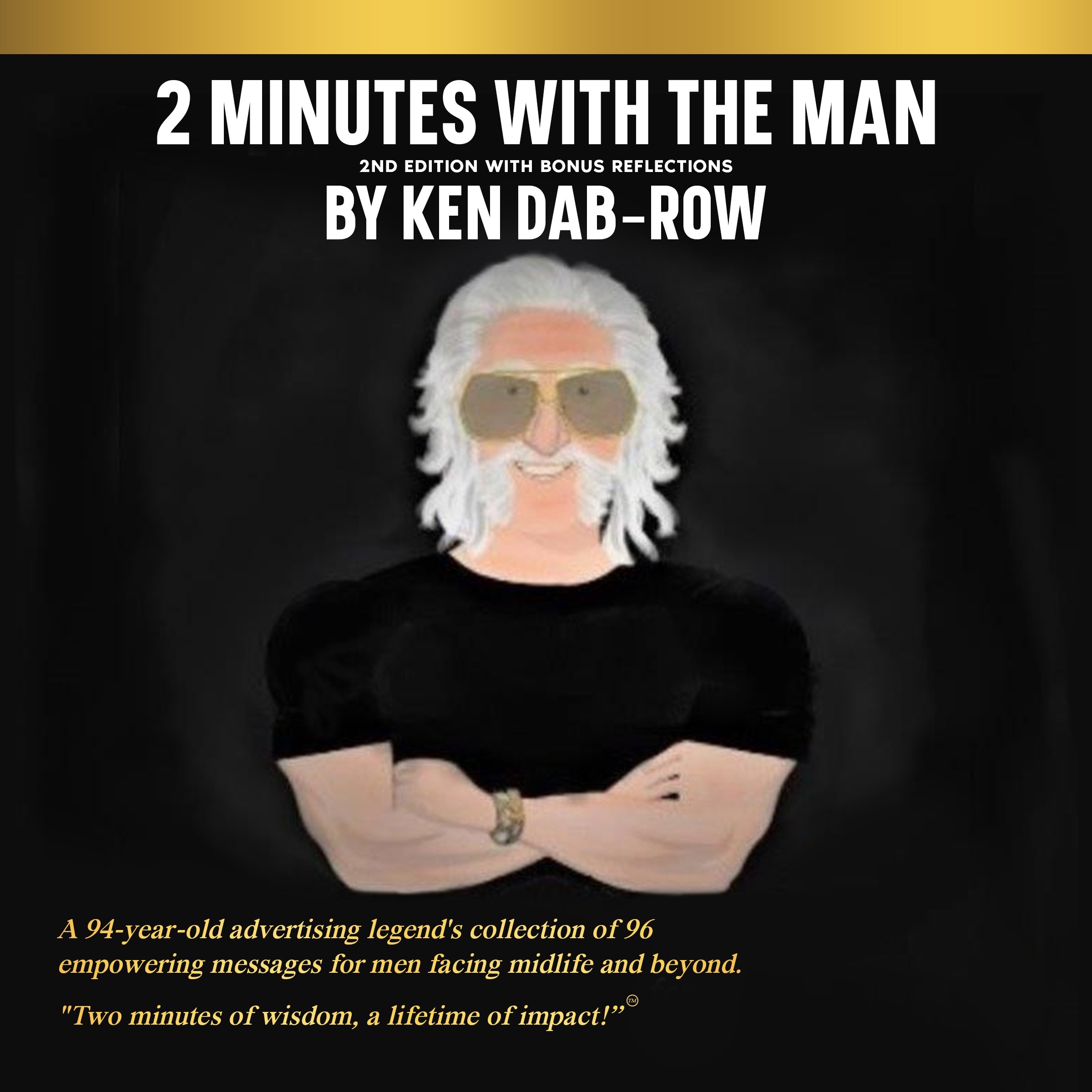 2 Minutes with the Man 2nd Edition