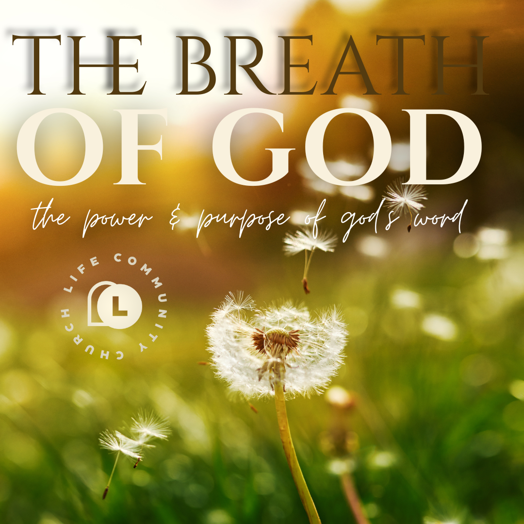 The Breath of God: The Power and Purpose of God's Word