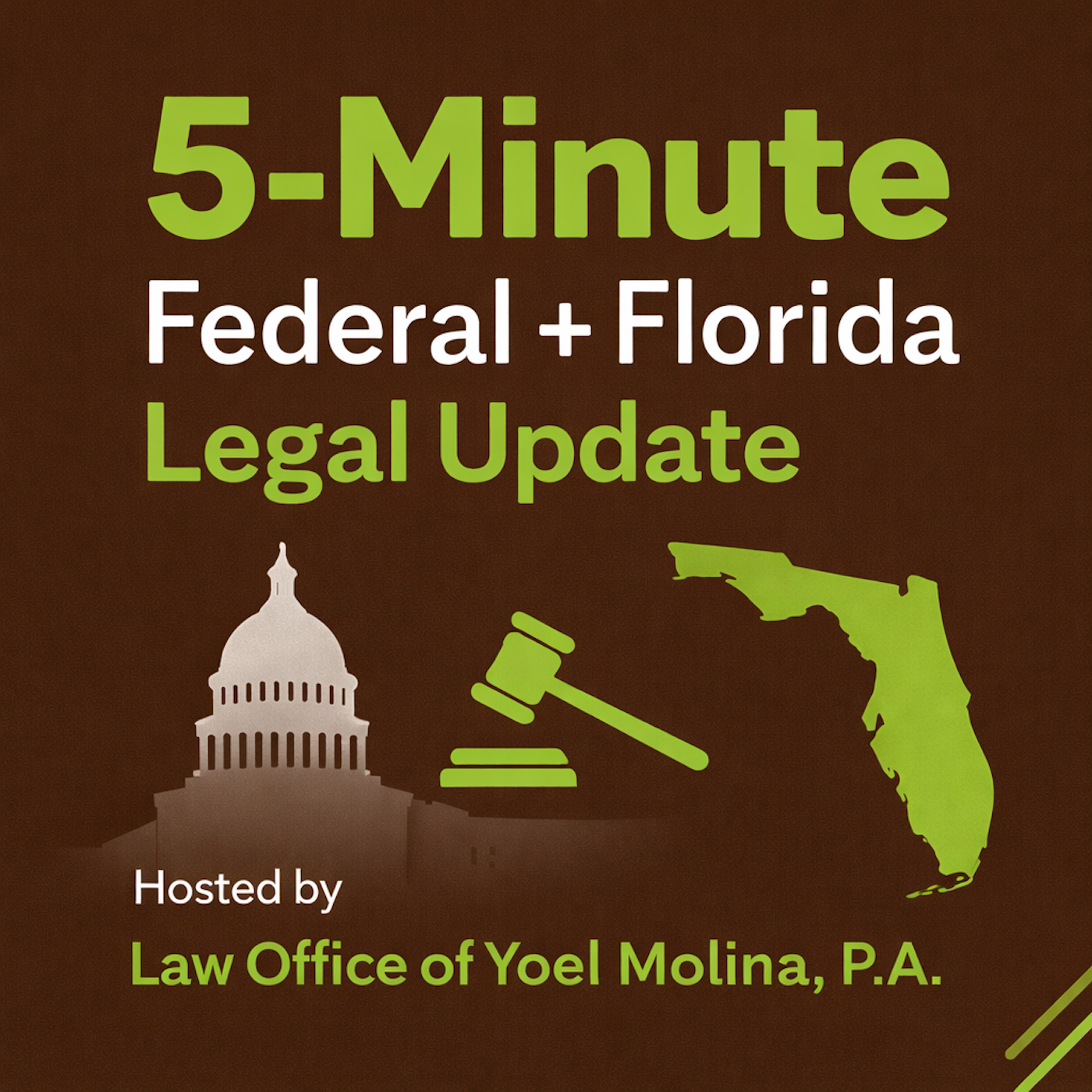 5-Minute Federal + Florida Legal Update