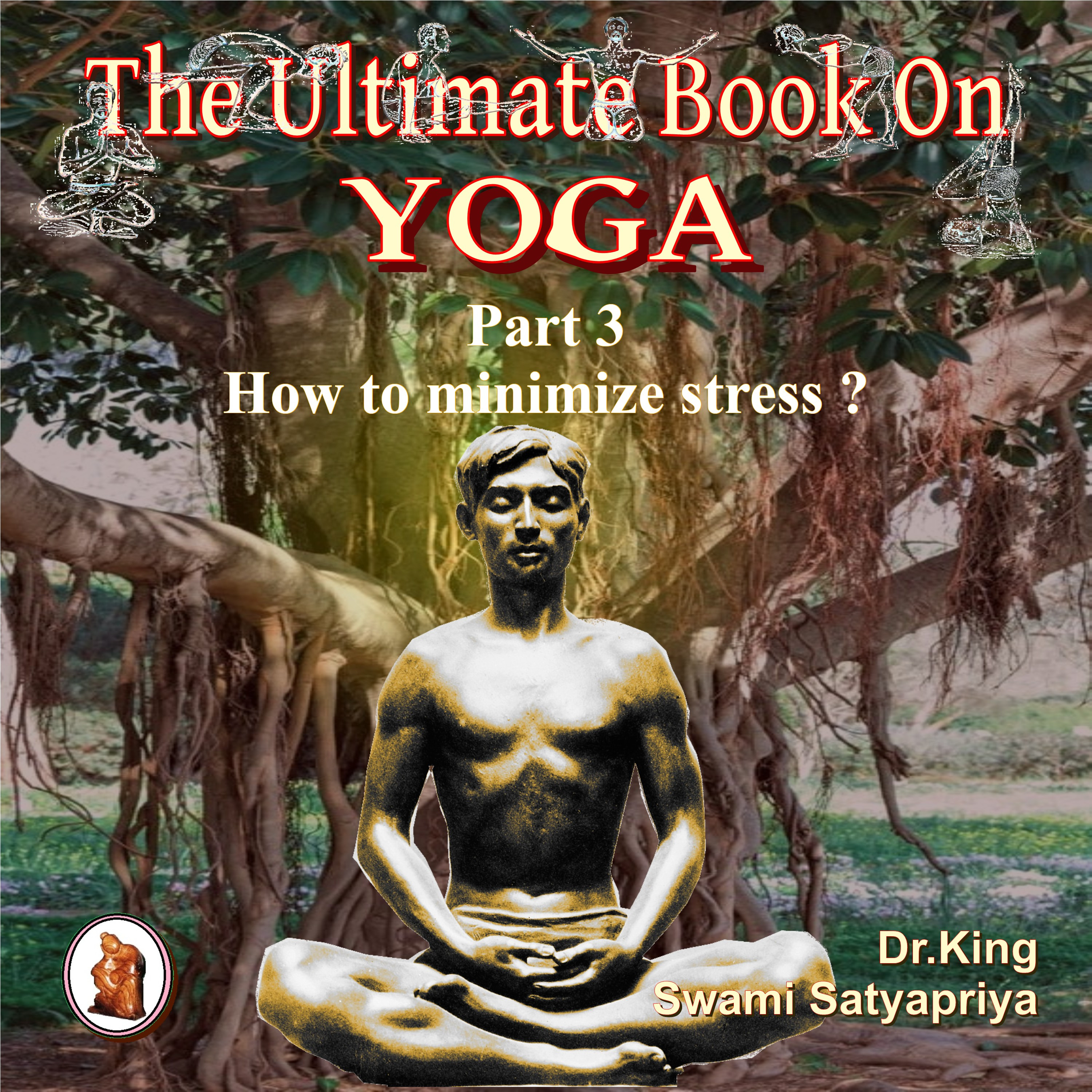 Part 3 of The Ultimate Book on Yoga ($)