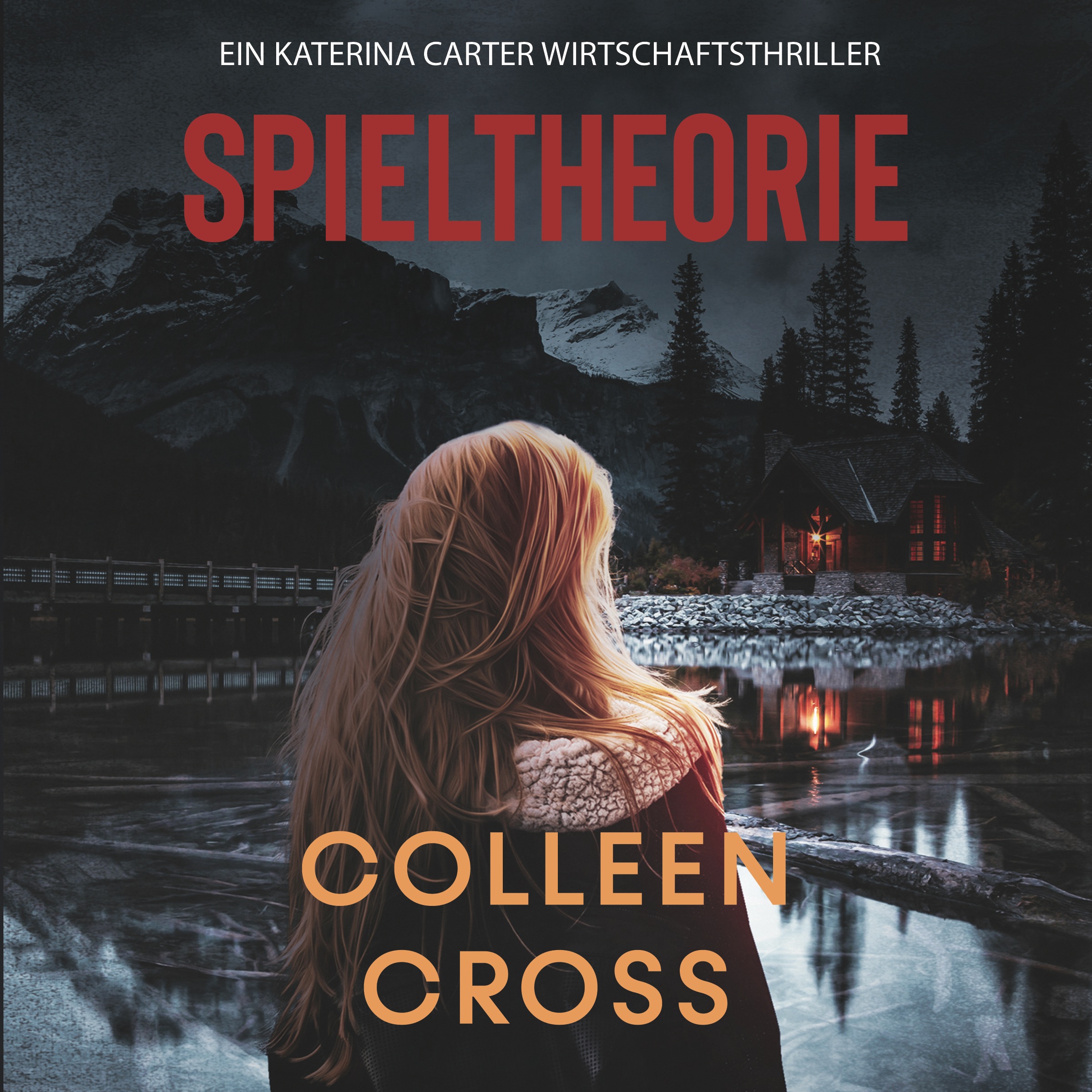 Spieltheorie : Ein Katerina Carter Wirtschaftsthriller