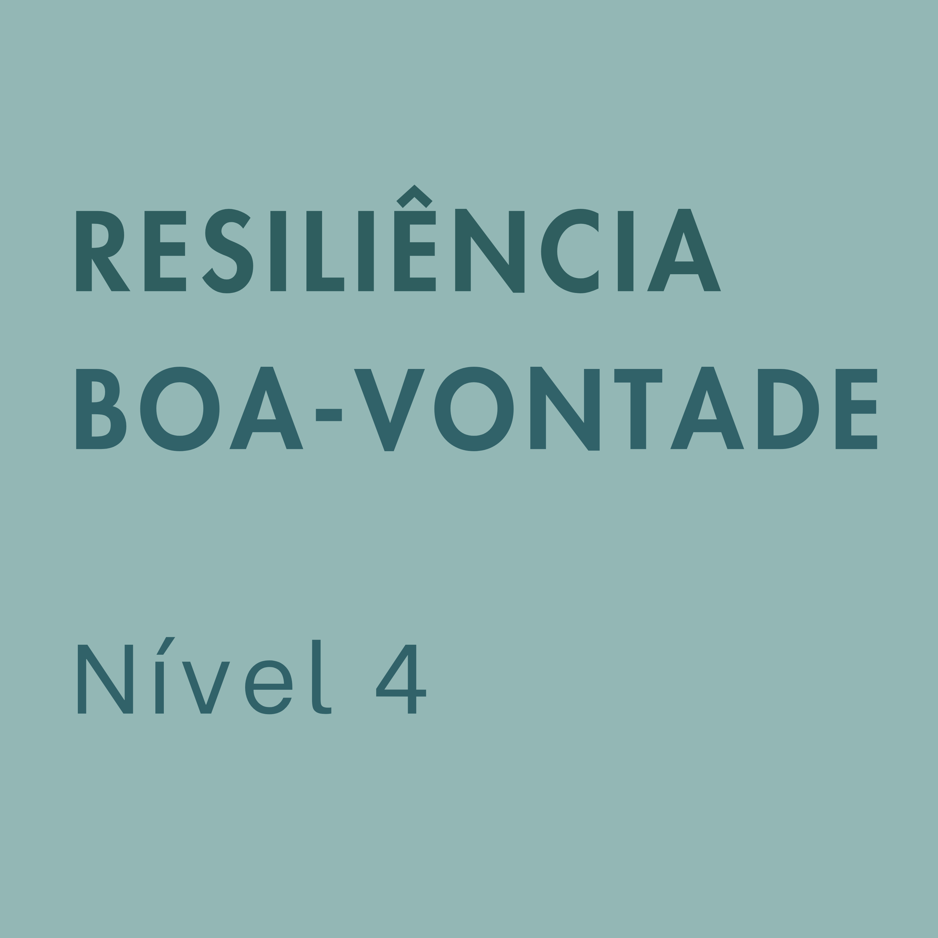 4. Exploração: Treinar resiliência e boa-vontade - Nível 4