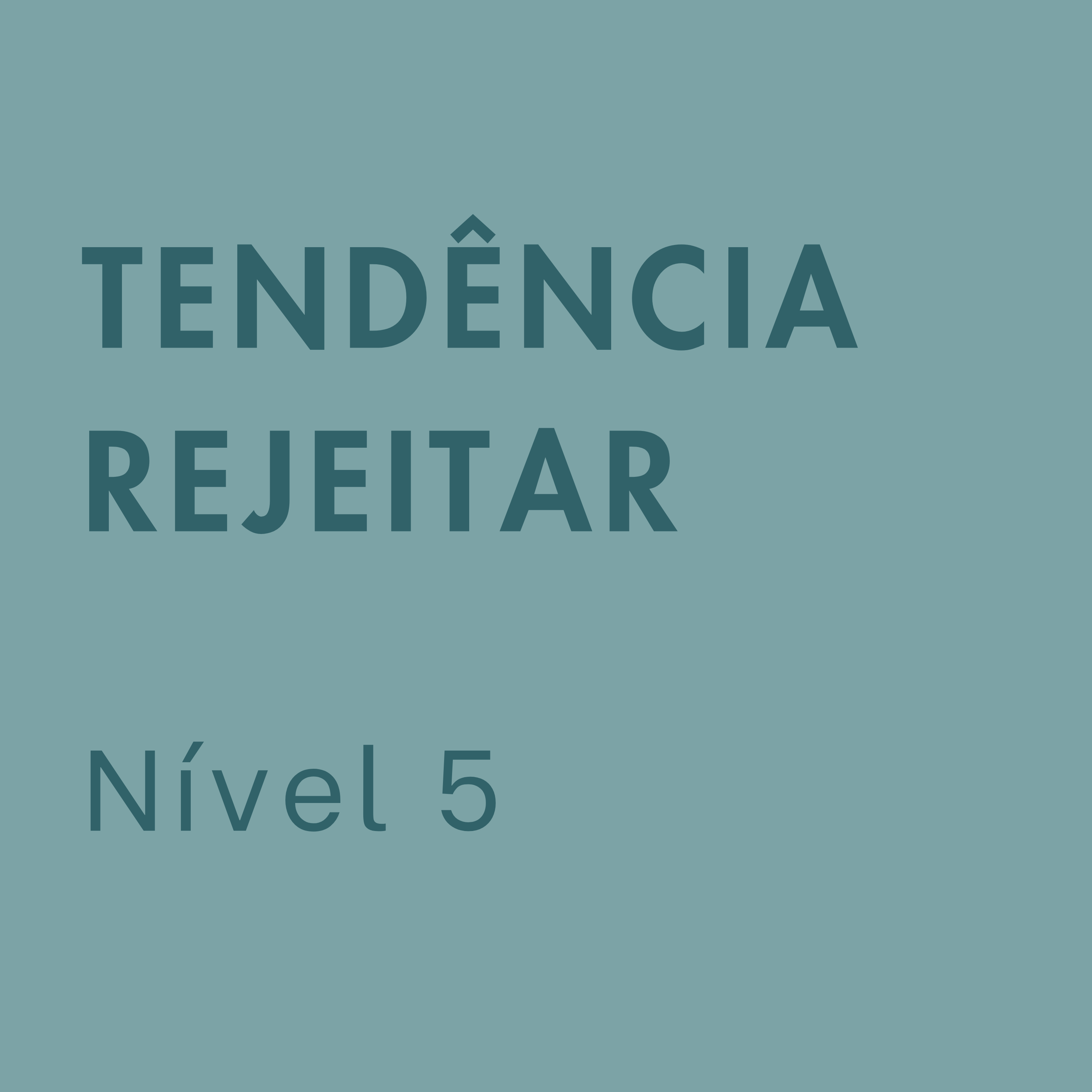 5. Exploração: Tendência para Rejeitar - Nível 5