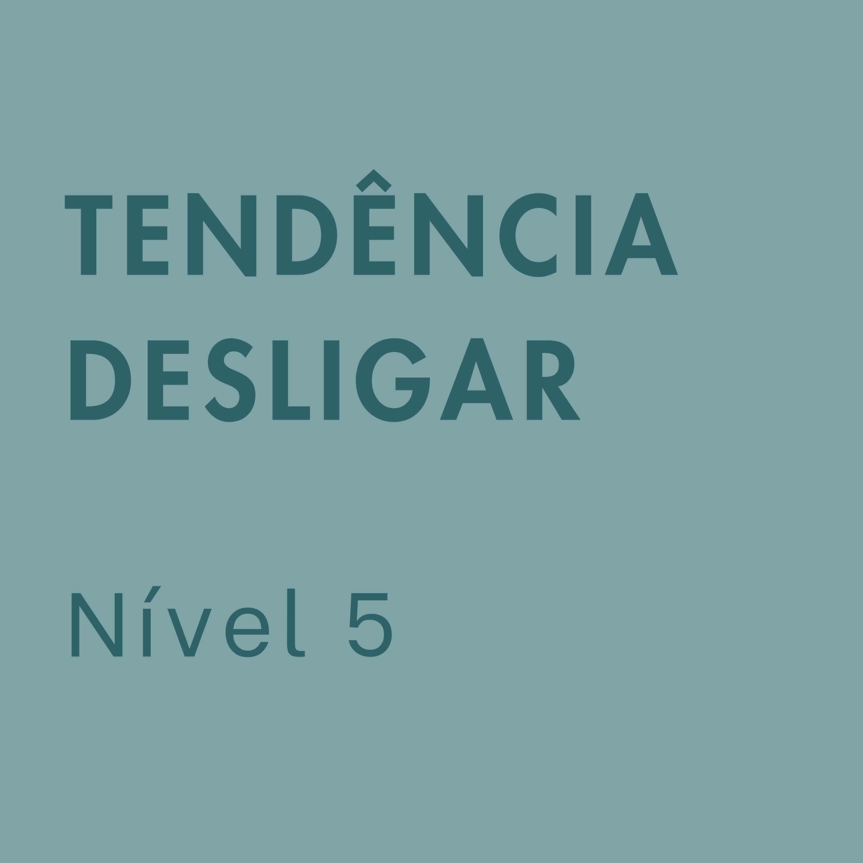 5. Exploração: Tendência para Desligar- Nível 5