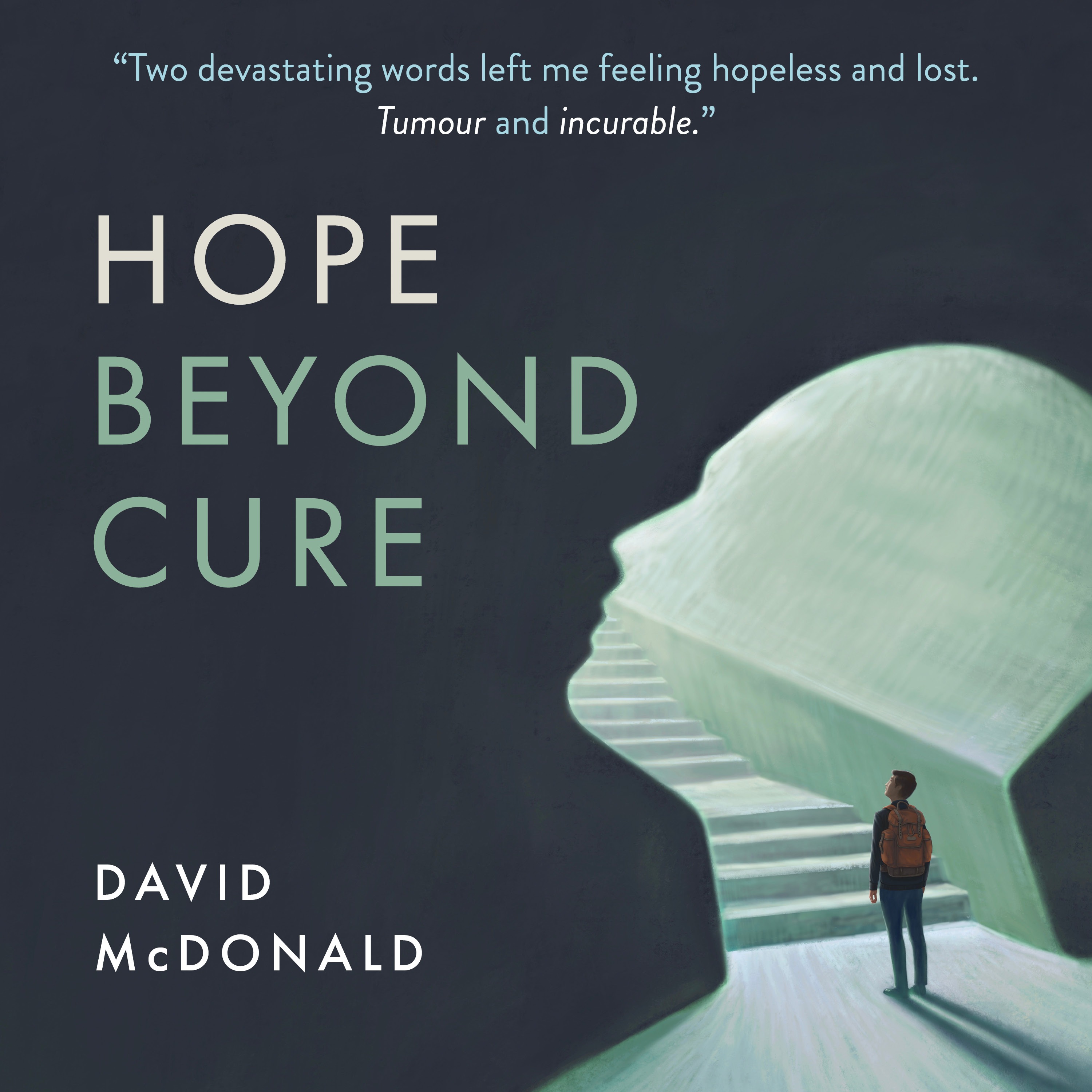 Hope Beyond Cure
