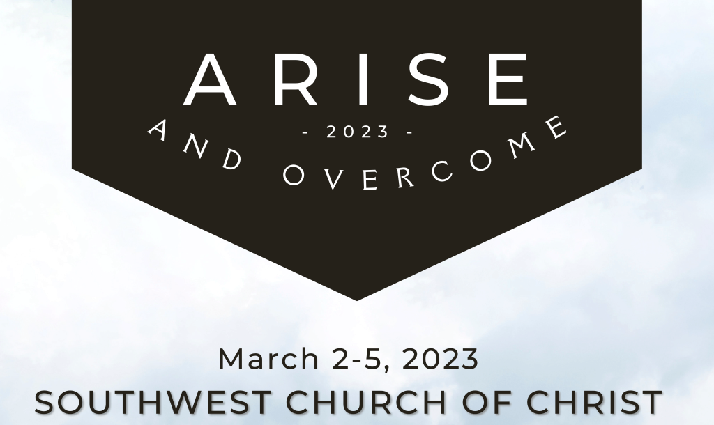 Arise – Southwest Church of Christ