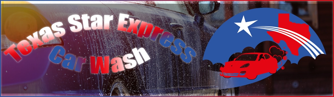 Texas Star Express Car Wash Offers Car Washes in Fort Worth, TX