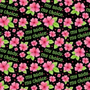 Medium Scale My Body My Choice Womens Rights Pro Choice Pink Floral