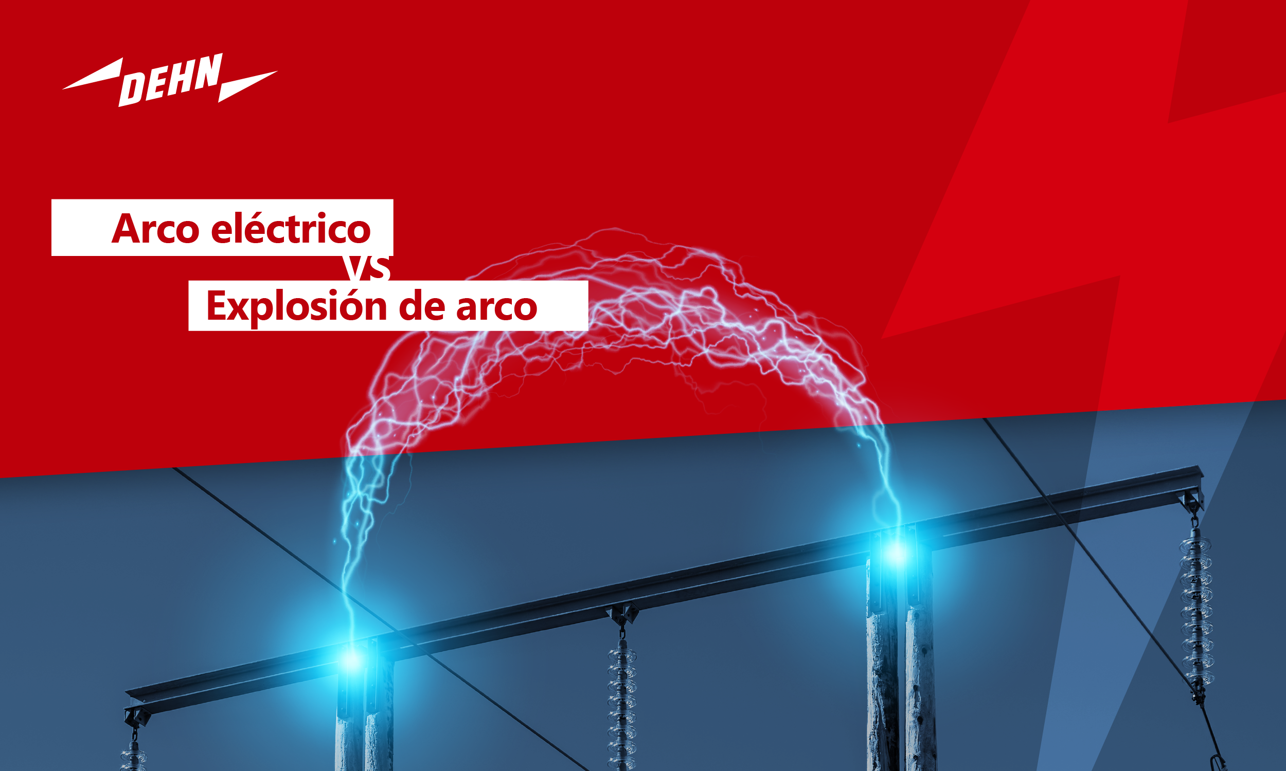Arco eléctrico VS. Explosión de arco
