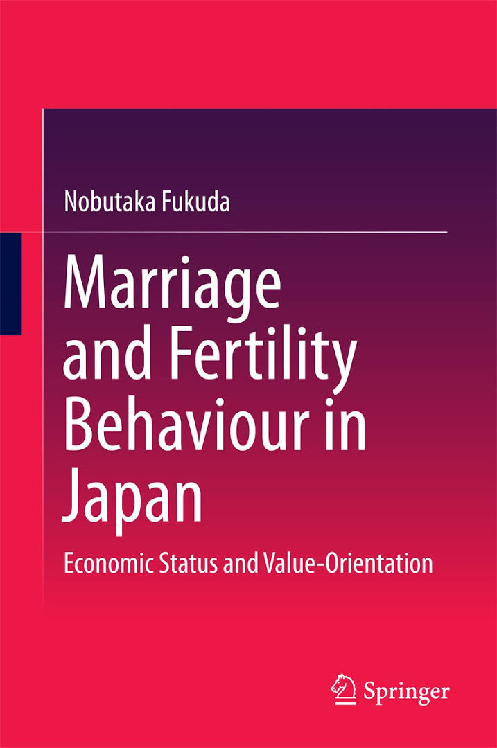 Marriage and Fertility Behaviour in Japan Economic Status and Value