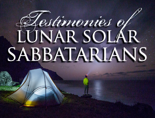 Testimonies of Luni-solar Sabbatarians
