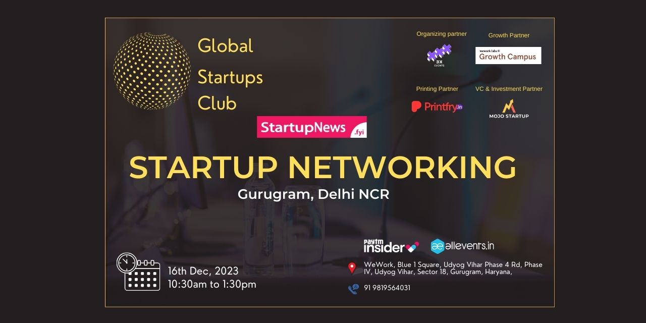 GLOBAL STARTUPS CLUB l STARTUP NETWORKING | Delhi NCR | December 16