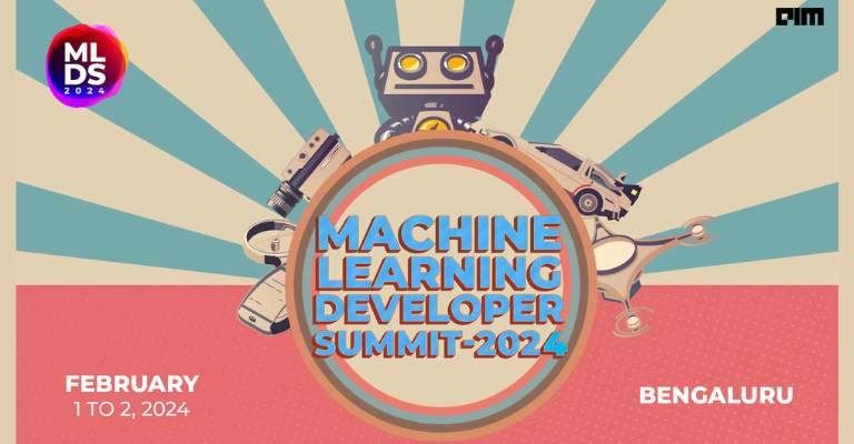 Machine Learning Developer Summit | Bengaluru | February 1-2