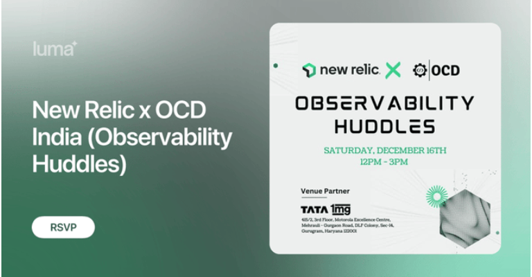 Observability Huddles (New Relic x OCD India) | December 16