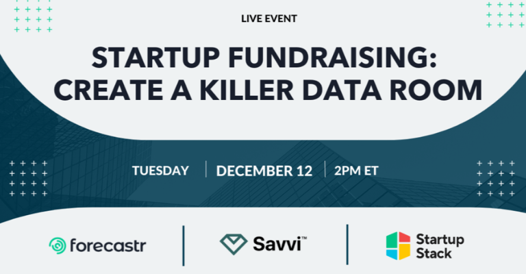 Startup Fundraising: Create a Killer Data Room | December 12