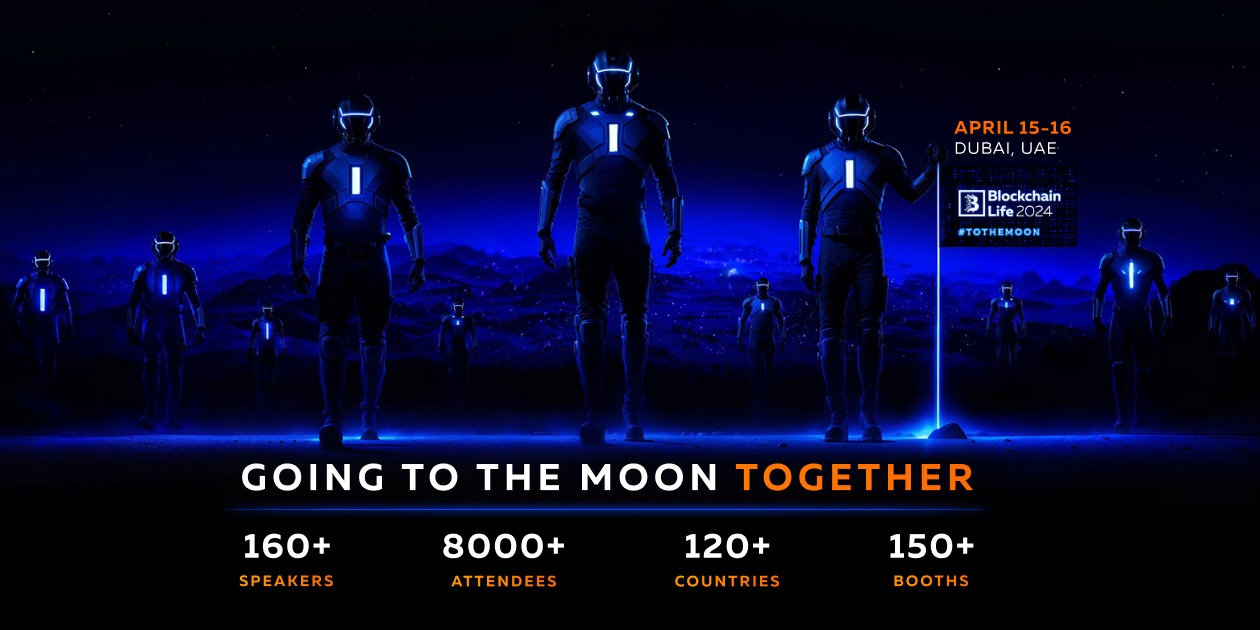 Blockchain Life 2024 | Dubai | April 15-16