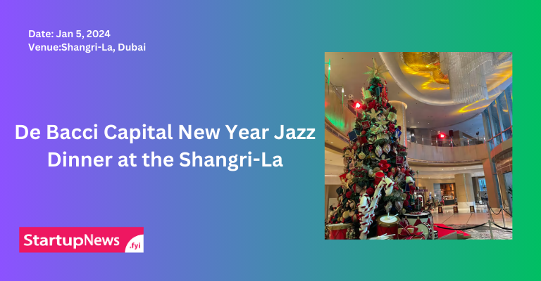 De Bacci Capital New Year Jazz Dinner at the Shangri-La | Dubai | January 5