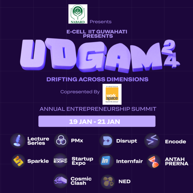 IIT Guwahati is proud to host its 16th Annual Entrepreneurship Summit: UDGAM