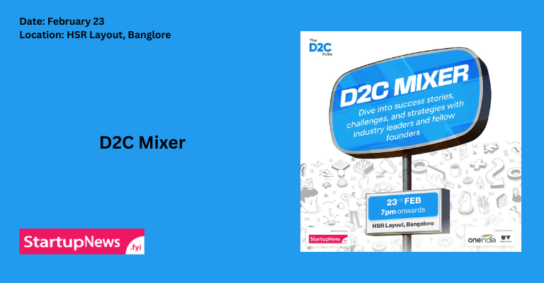 D2C Mixer | Bengaluru | February 23