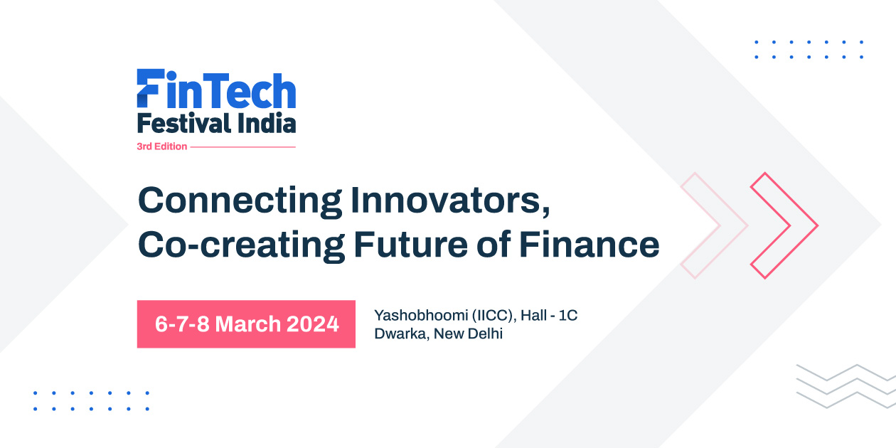 FinTech Festival India | Delhi | March 6-8