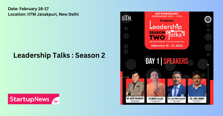 Leaderships Talks: Season 2 | IITM Delhi | February 16-17