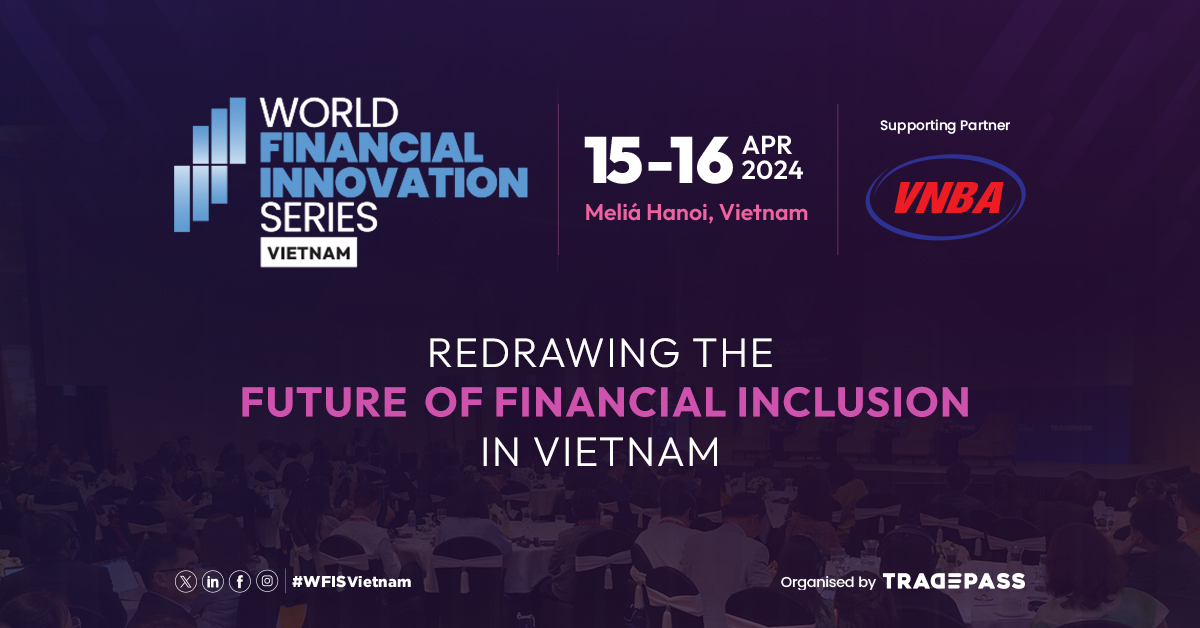 World Financial Innovation Series | Vietnam | April 15-16