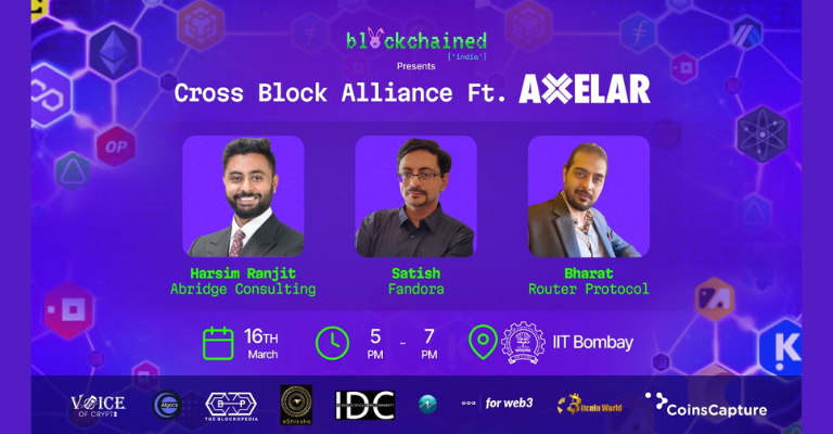 Blockchain Bytes: CrossBlock Alliance ft. Axelar | Mumbai | March 16