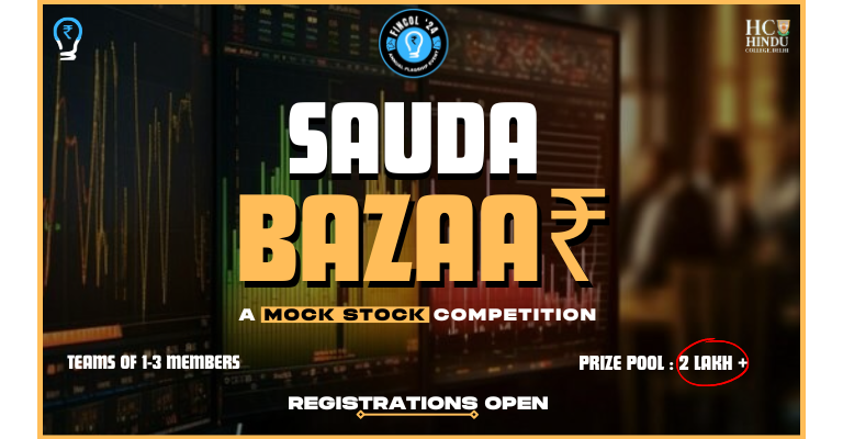 Sauda Bazaar - A Mock Stock Competition | Hindu College | March 10-11