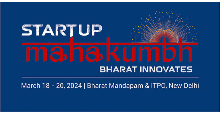 Startup Mahakumbh | Delhi | March 18-20