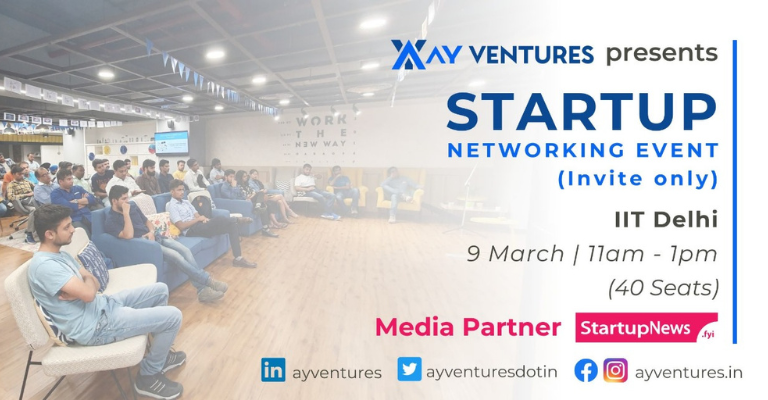 Startup Networking Event (Invite Only) by AY Ventures | Delhi | March 9