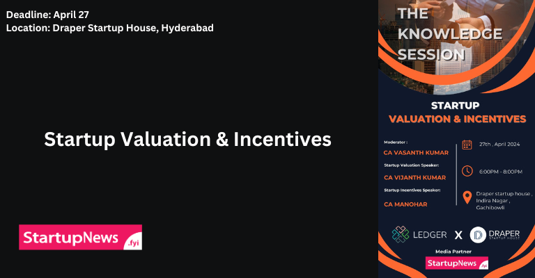 Startup Valuation & Incentives | Hyderabad | April 27