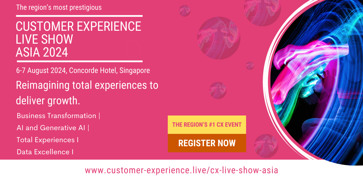 Customer Experience Live Show Asia 2024 | Singapore | Aug 6-7