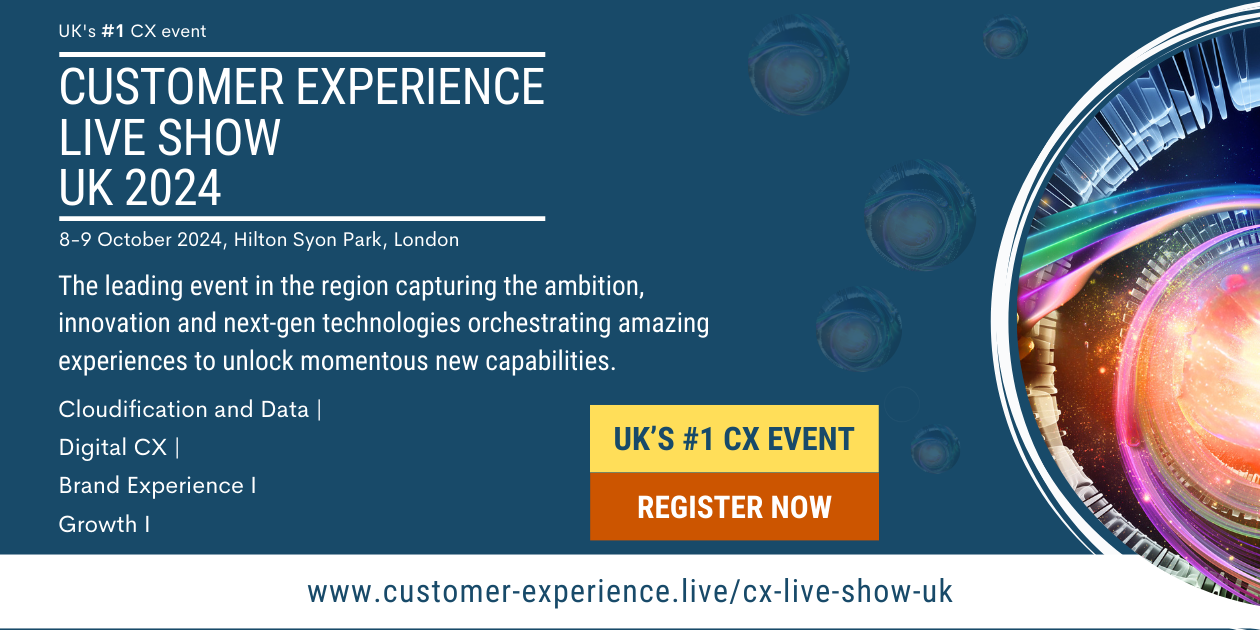 Customer Experience Live Show UK 2024 | London | October 8-9