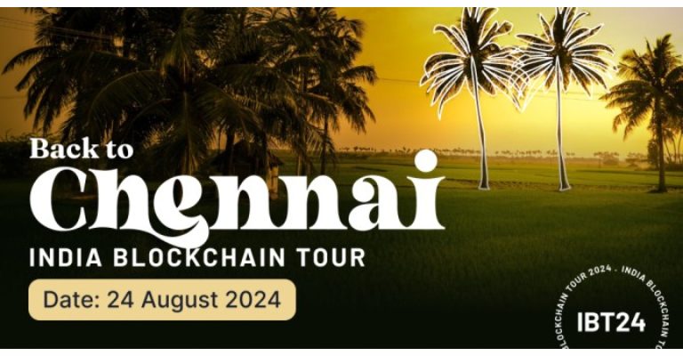 India Blockchain Tour 2024 | Chennai | August 24