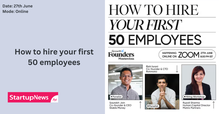 How to hire your first 50 employees | June 27