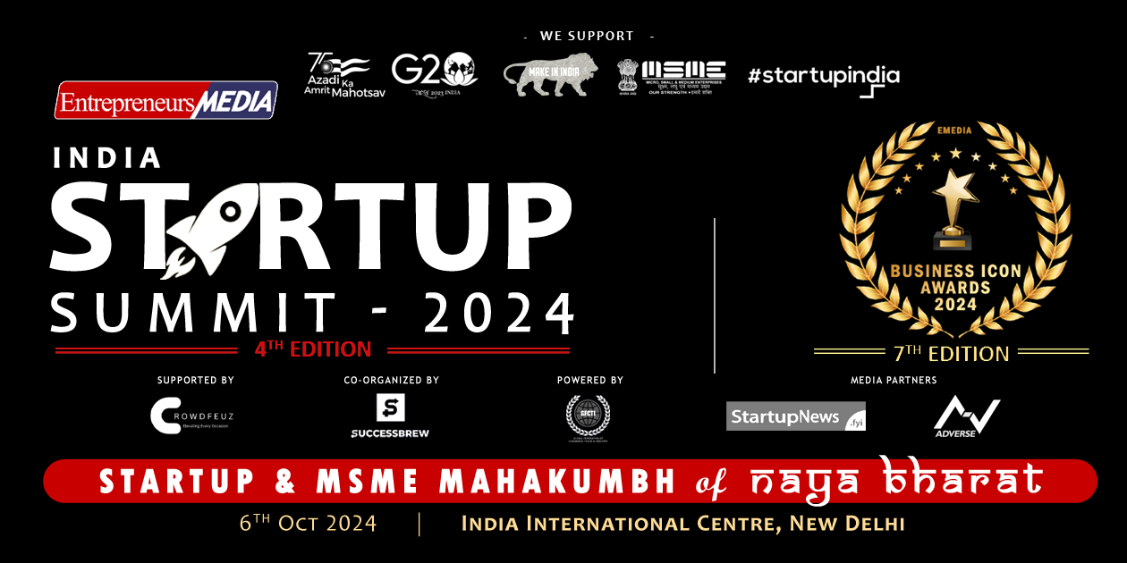 India Startup Summit 2024 – Startup and MSME Mahakumbh of Naya Bharat | Delhi | October 6