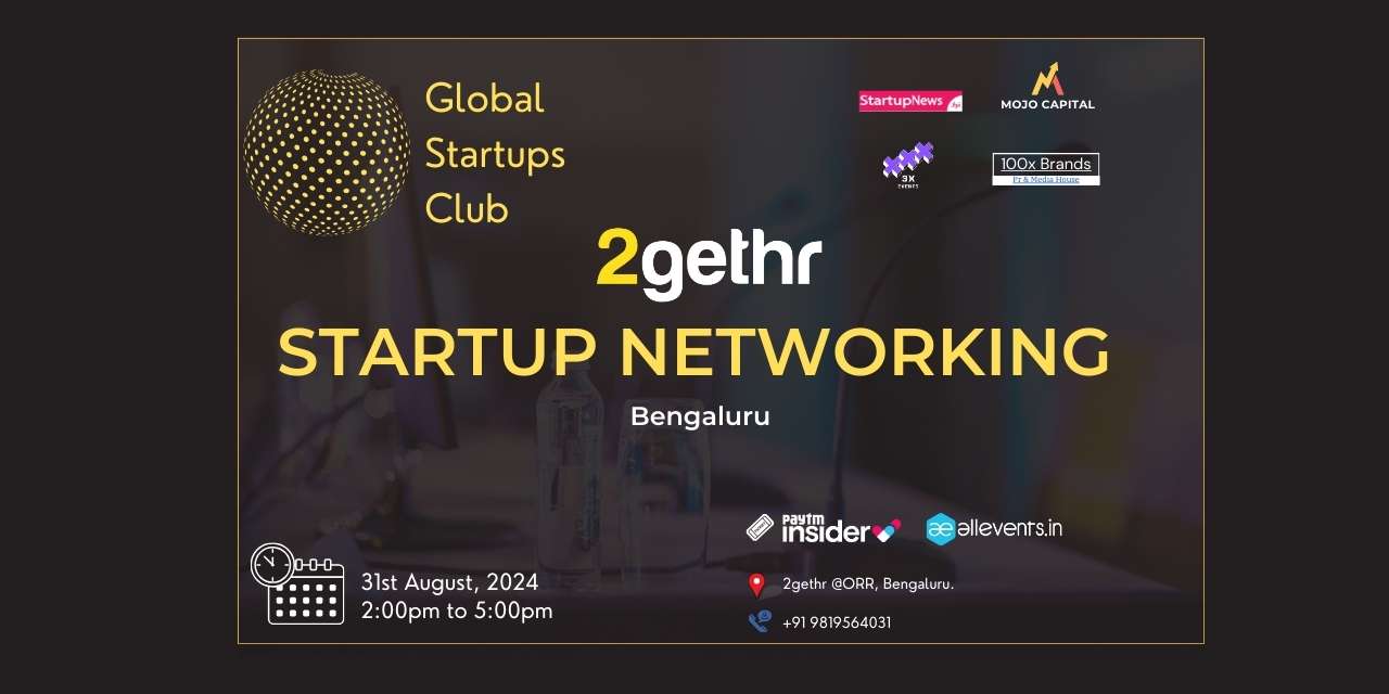 Startup Networking (GSC) | Bengaluru | August 31