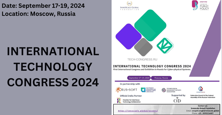 International Technology Congress 2024 Moscow | Russia | September 17 – 19