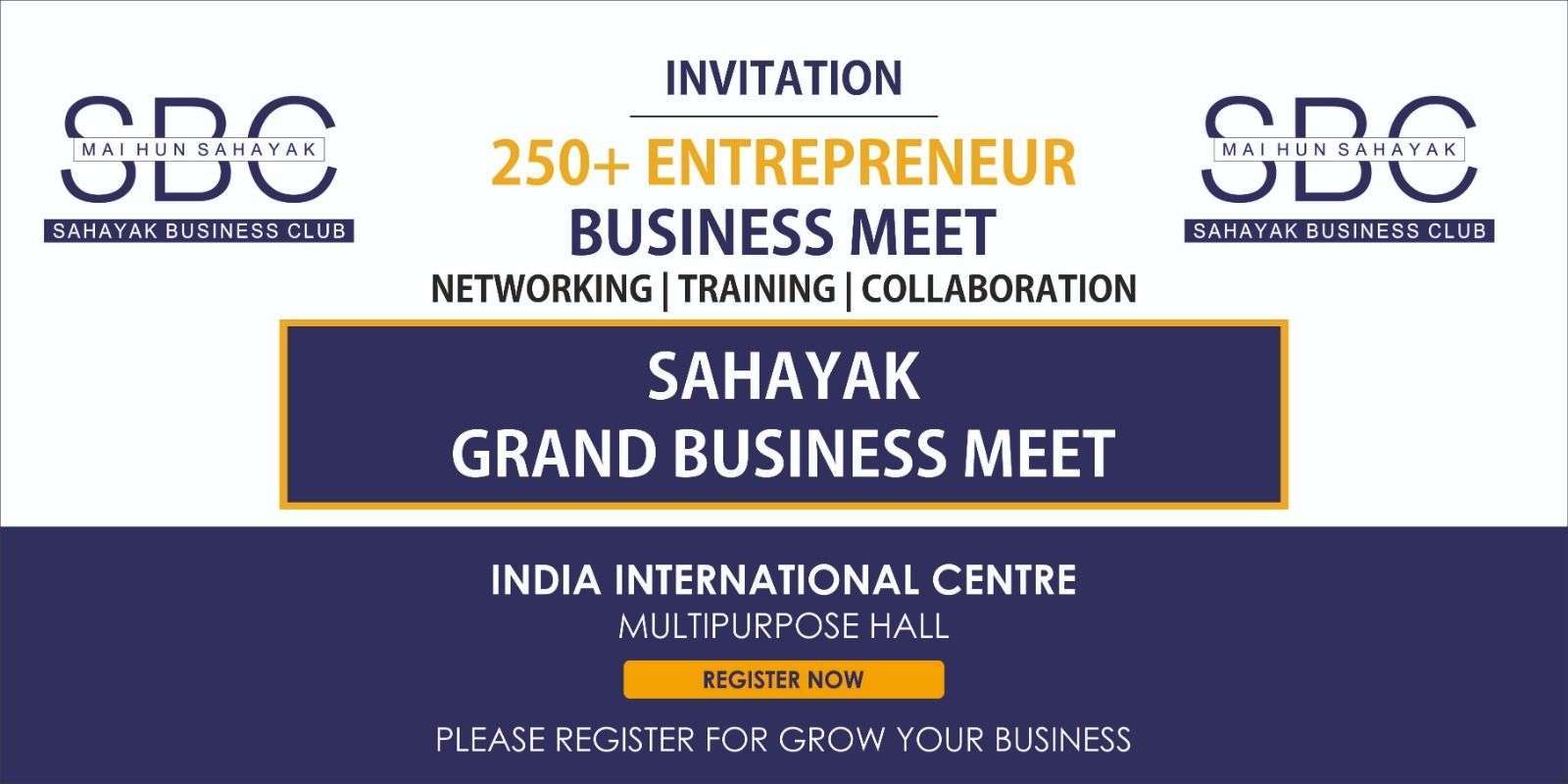 Sahayak Business Meet | Delhi | August 24
