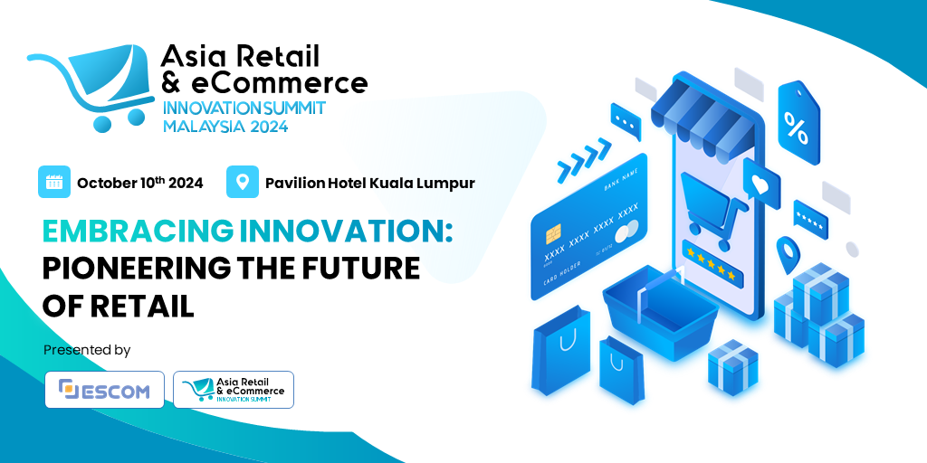 Asia Retail & eCommerce Innovation Summit | Malaysia | October 10