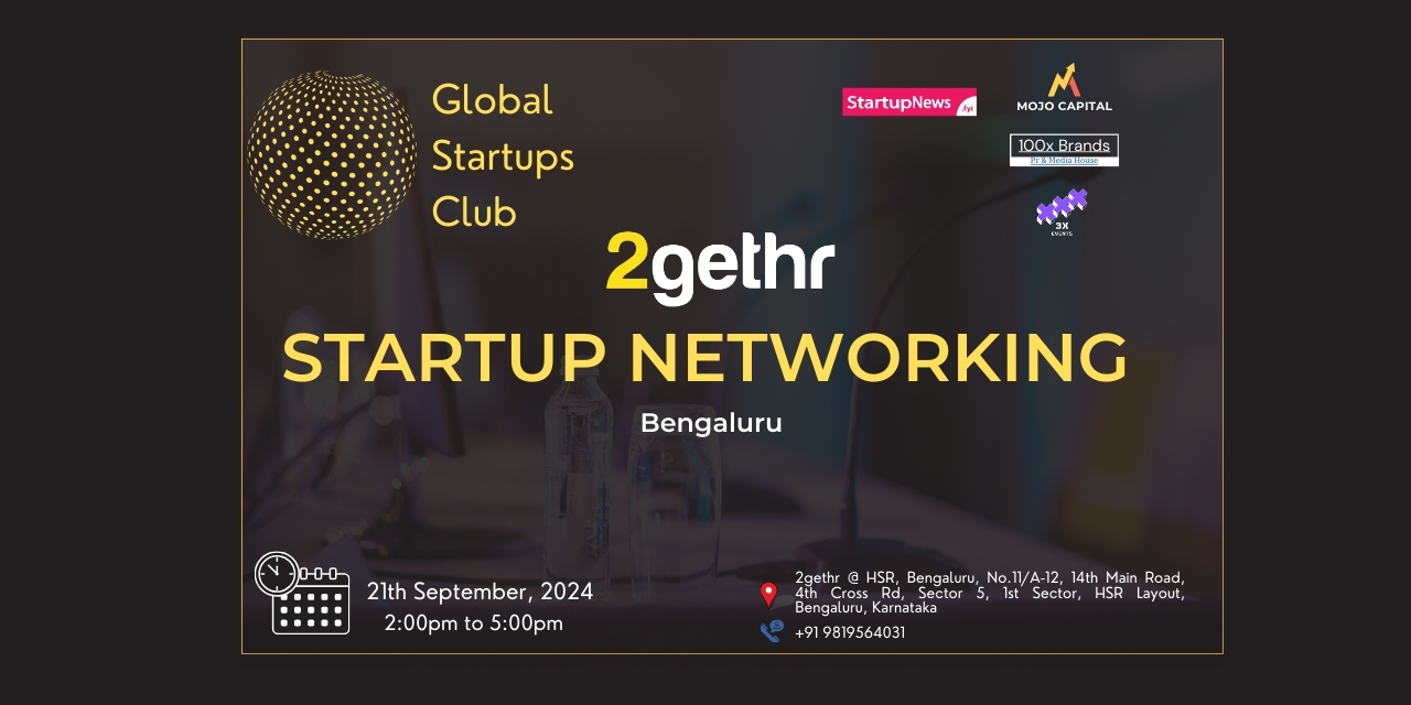 Startup Networking (GSC) | Bangalore | September 21