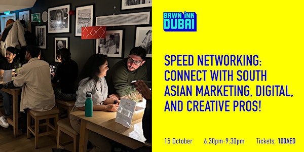 BRWN iNK – Dubai – Speed Networking | October 15