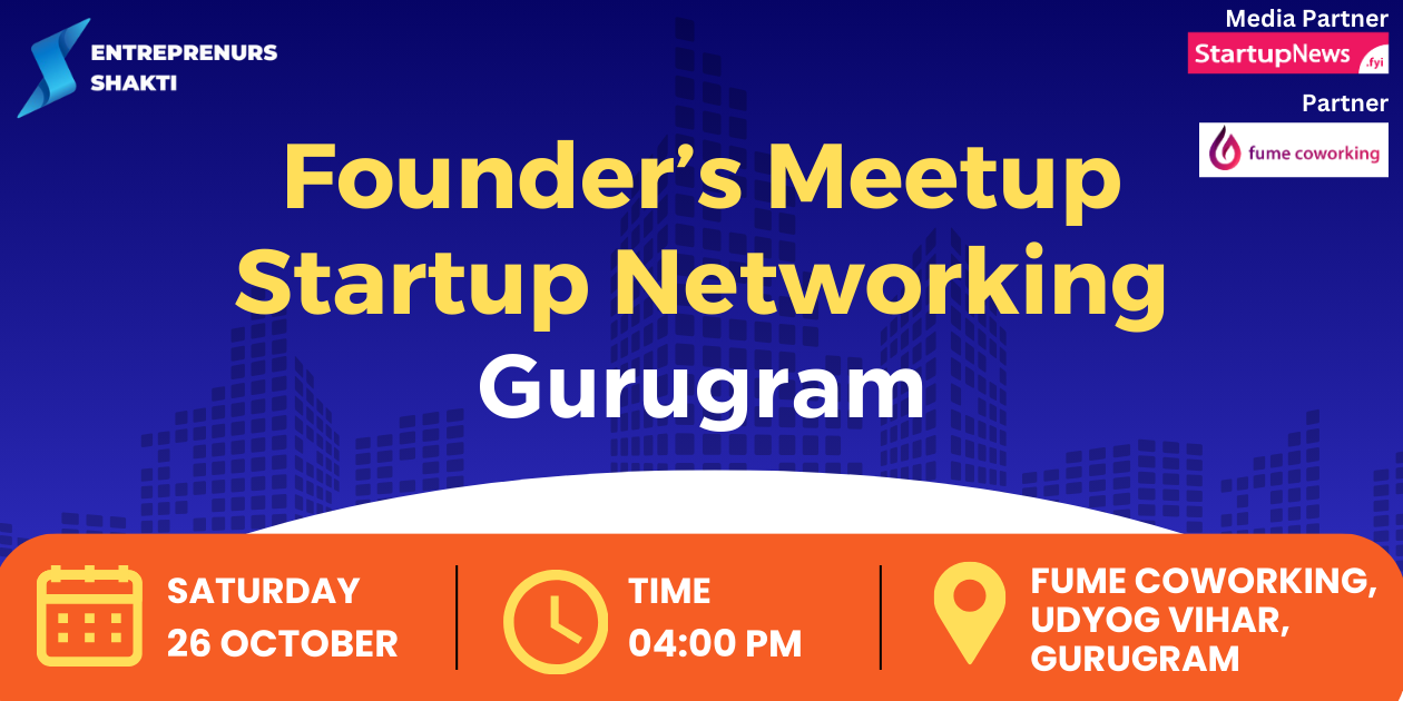 Founder’s Meetup – Startup Networking | Gurugram | October 26
