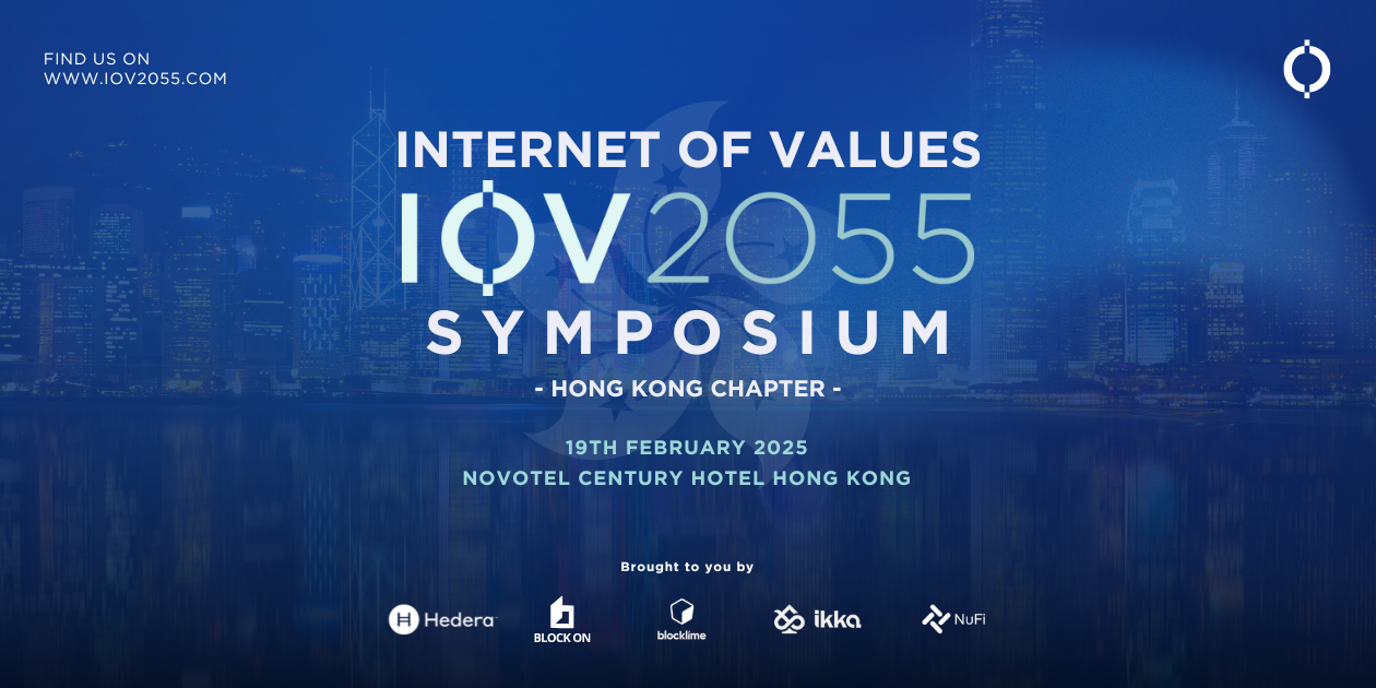 The Internet Of Values 2055 (IOV2055) Symposium | Hong Kong | Feb 19