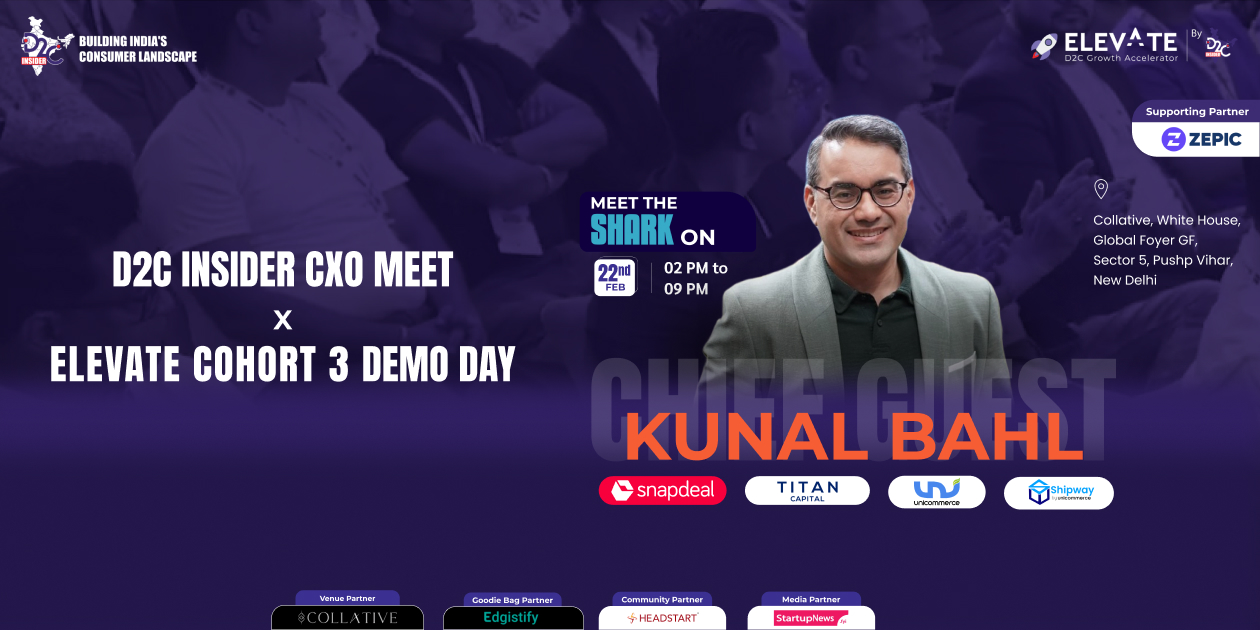 D2C Insider Elevate Demo Day X CXO Meet | Delhi | Feb 22