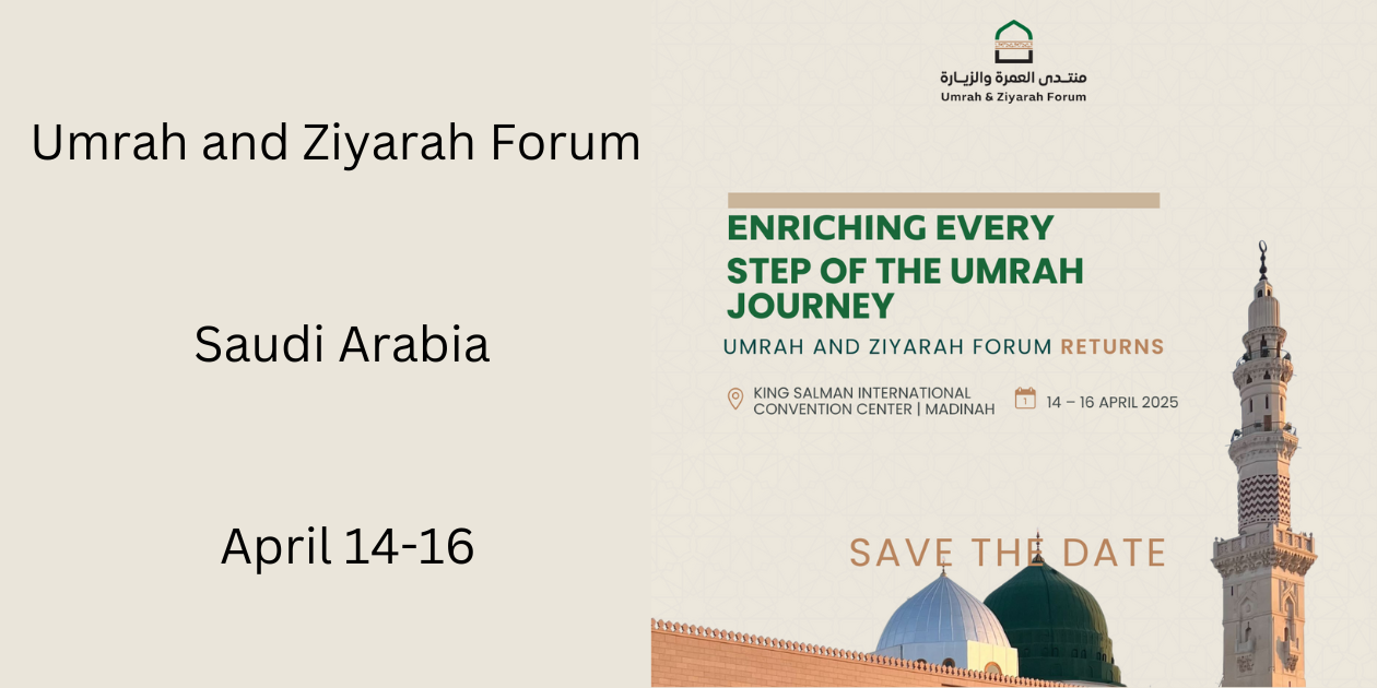 Umrah and Ziyarah Forum | Saudi Arabia | April 14-16